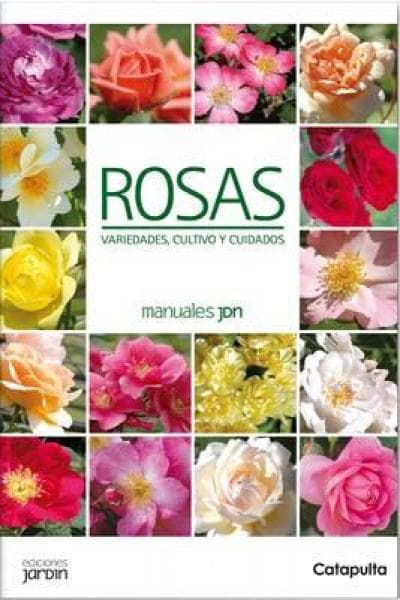 ROSAS - VARIEDADES, CULTIVO Y CUIDADOS