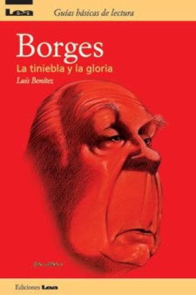 LA BORGES TINIEBLA Y LA GLORIA