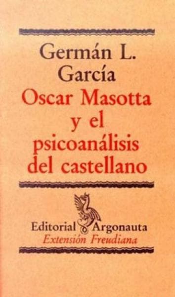 OSCAR MASOTTA Y EL PSICOANALISIS D/CAST.
