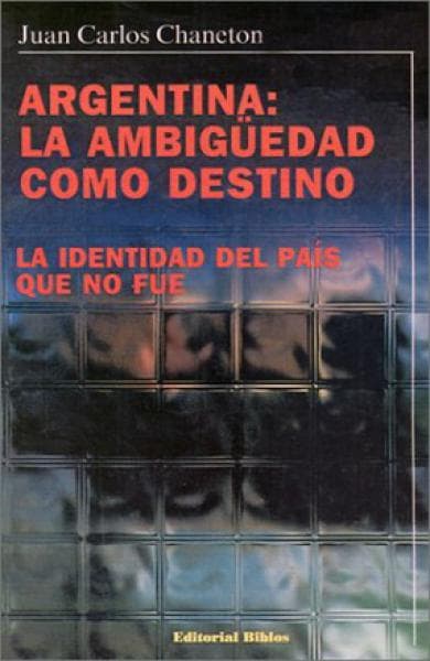ARGENTINA: LA AMBIGUEDAD COMO DEST.