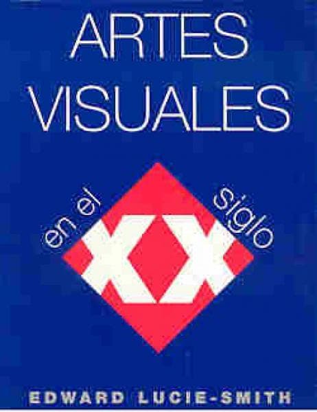 ARTES VISUALES EN EL SIGLO XX