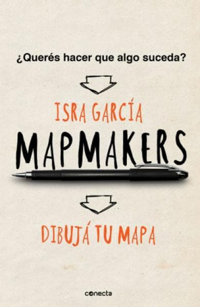 MAPMAKERS - QUERES HACER QUE ALGO SUCEDA