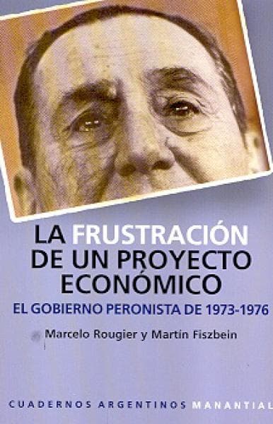 LA FRUSTRACION DE UN PROYECTO ECONOMICO