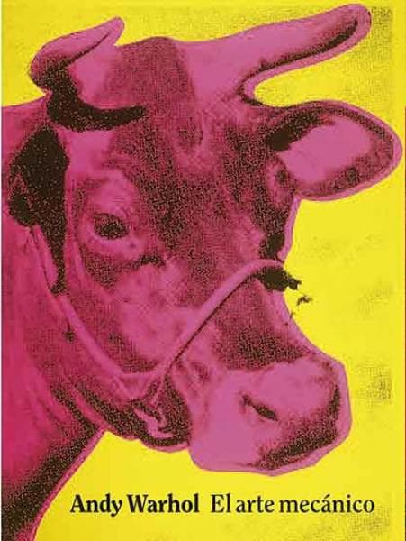 ANDY WARHOL - EL ARTE MECANICO