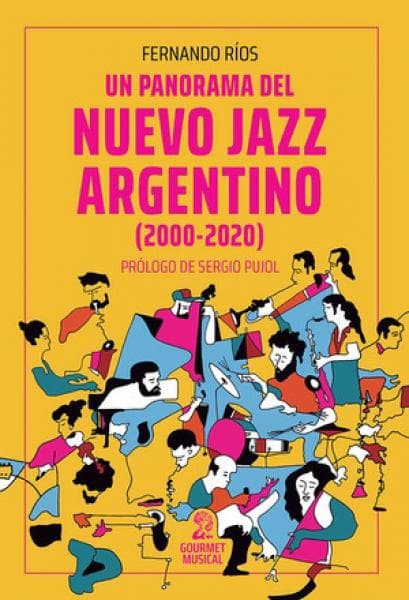 UN PANORAMA DEL NUEVO JAZZ ARGENTINO