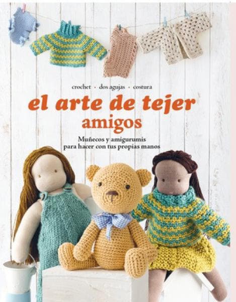 EL ARTE DE TEJER AMIGOS