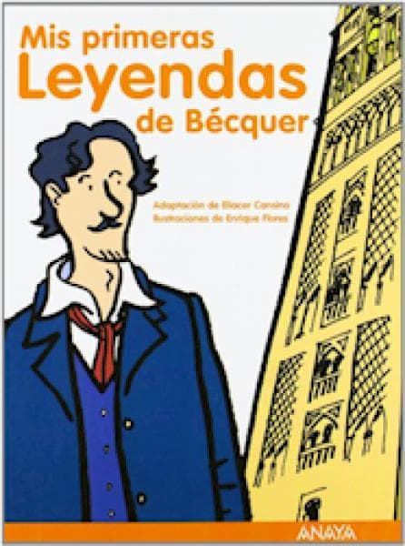 MIS PRIMERAS LEYENDAS DE BECQUER