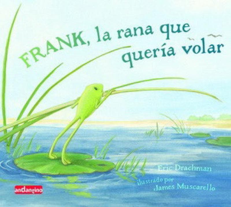 LA FRANK RANA QUE QUERIA VOLAR