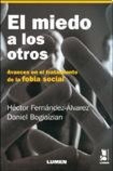 EL MIEDO A LOS OTROS