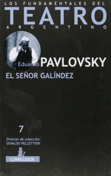 EL SEÑOR GALINDEZ (TEATRO 7)