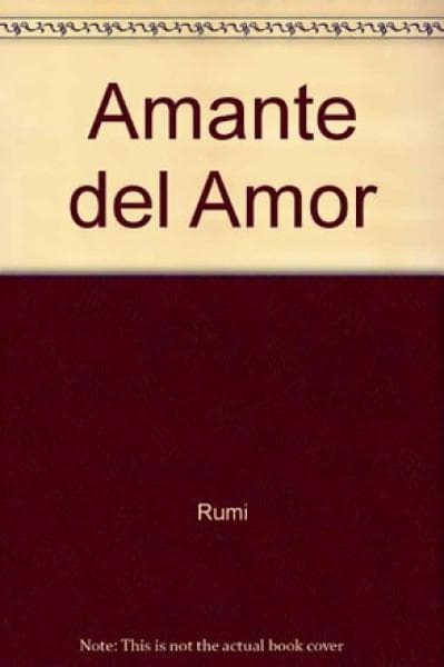 RUMI, AMANTE DEL AMOR