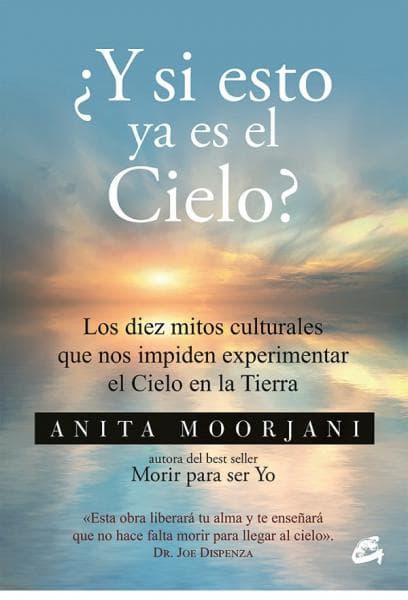 Y SI ESTO YA ES EL CIELO?