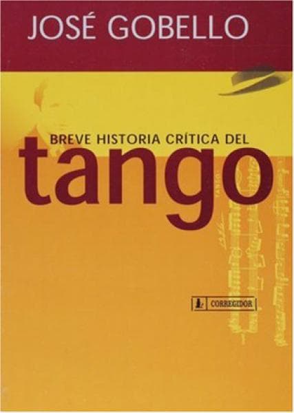 BREVE HISTORIA CRITICA DEL TANGO