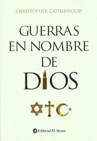 GUERRAS EN NOMBRE DE DIOS