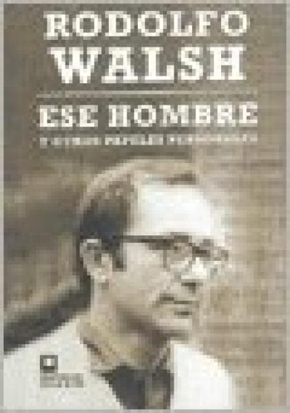 ESE HOMBRE Y OTROS PAPELES PERSONALES