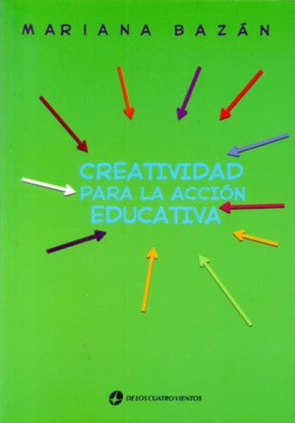 CREATIVIDAD PARA LA ACCION EDUCATIVA