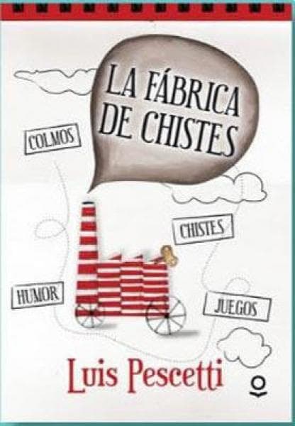 LA FABRICA DE CHISTES