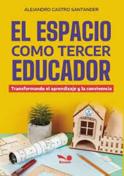 EL ESPACIO COMO TERCER EDUCADOR