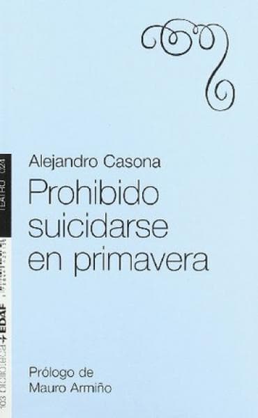 PROHIBIDO SUICIDARSE EN PRIMAVERA