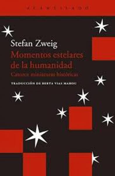 MOMENTOS ESTELARES DE LA HUMANIDAD
