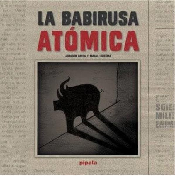 LA BABIRUSA ATOMICA