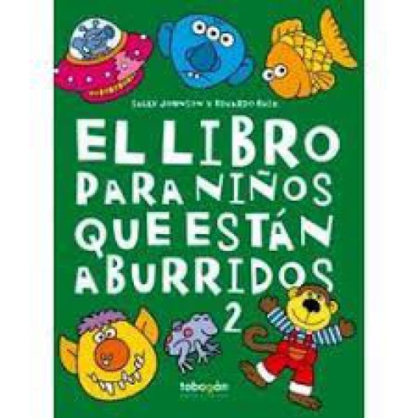 EL LIBRO PARA NIÑOS QUE ESTAN ABURRIDOS