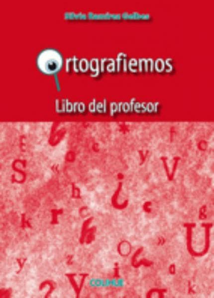 ORTOGRAFIEMOS -LIBRO DEL PROFESOR-