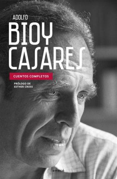 CUENTOS COMPLETOS (BIOY CASARES)