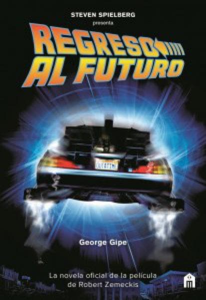 REGRESO AL FUTURO (VOLVER AL FUTURO)