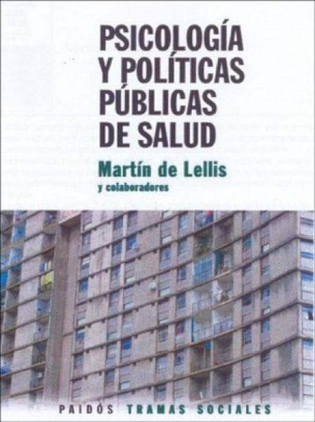 PSICOLOGIA Y POLITICAS PUBLICAS DE SALUD