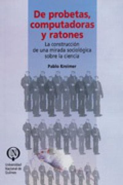 DE PROBETAS, COMPUTADORAS Y RATONES