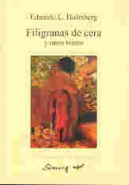 FILIGRANAS DE CERA Y OTROS CUENTOS