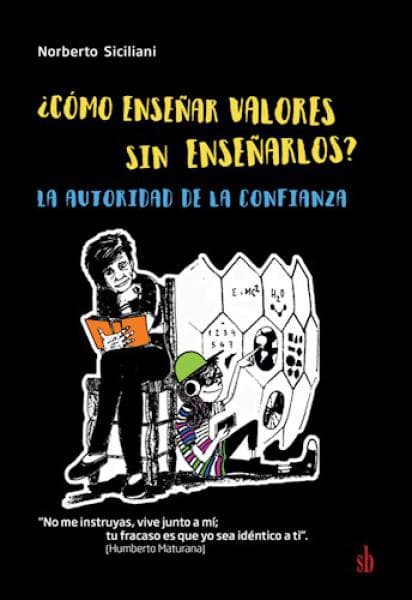 COMO ENSEÑAR VALORES SIN ENSEÑARLOS
