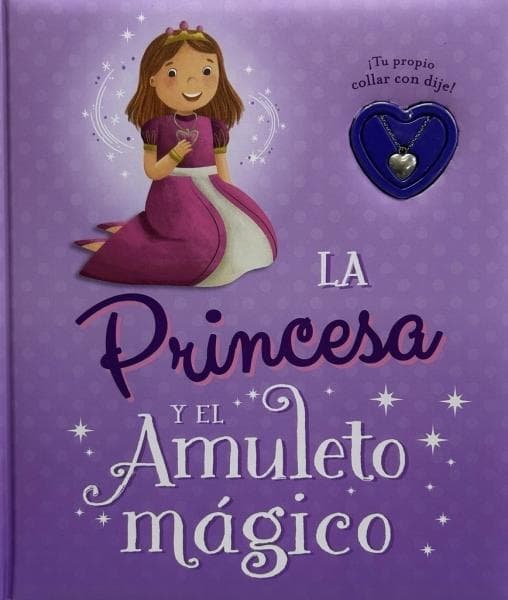 LA PRINCESA Y EL AMULETO MAGICO