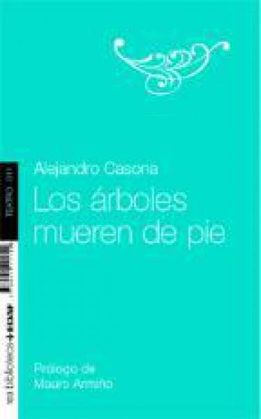 ARBOLES MUEREN DE PIE