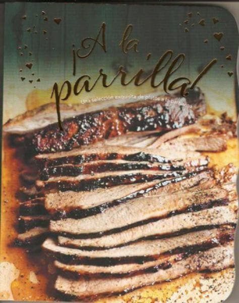 A LA PARILLA!