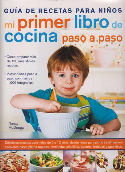 La Normal Libros - Mi Primer Libro De Cocina Paso A Paso